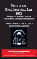 State of The Space Industrial Base 2022