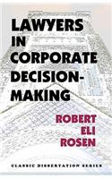 Lawyers in Corporate Decision-Making