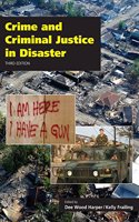 Crime and Criminal Justice in Disaster