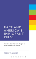 Race and America's Immigrant Press