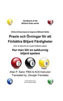 Drills & Exercises to Improve Billiard Skills (Swedish): How to Become an Expert Billiards Player