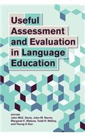 Useful Assessment and Evaluation in Language Education