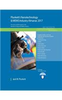 Plunkett's Nanotechnology & MEMS Industry Almanac 2017: Nanotechnology & MEMS Industry Market Research, Statistics, Trends & Leading Companies(Plunkett's Industry Almanacs)