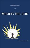 mighty little woman of a MIGHTY BIG GOD