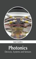 Photonics: Devices, Systems and Sensors