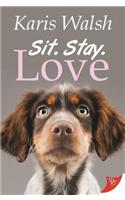 Sit. Stay. Love.