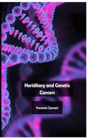 Heriditary and Genetic Cancers