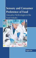 Sensory and Consumer Preference of Food: Innovative Technologies in the Food Industry