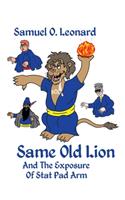 Same Old Lion and the Exposure of Stat Pad Arm