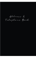 Address and Telephone Book: Classic Black Cover Design - 120 pages, 6 x 9 inches Compact Size Address Book with Tabs for Keep Contacts, Addresses, Phone Numbers, Email, Alphabe(3 Address Book for Men)