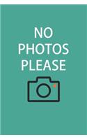No Photos Please