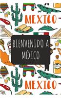 Bienvenido A Me&#769;xico: 6x9 Diario de viaje I Libreta para listas de tareas I Regalo perfecto para tus vacaciones en Me&#769;xico