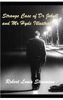 Strange Case of Dr Jekyll and Mr Hyde Illustrated