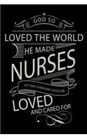 God So Loved The World He Made Nurses
