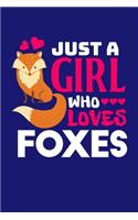 Just A Girl Who Loves Foxes