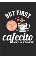 But First cafecito and a Cookie