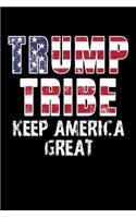 Trump Tribe Keep America Great