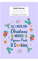 Daily Planner Undated Organizer I Hourly Timesheets: For Christmas Pajama Pants Cookies Gift I Get Things Done I Schedule, ToDo's, Appointments I Thought of the Day I Daily Goals I Gift For Work, Hobby
