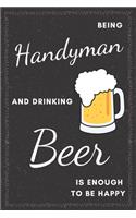 Handyman & Drinking Beer Notebook