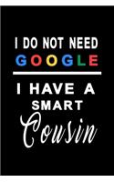 I do not need google i have a smart cousin