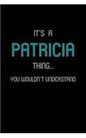It's A Patricia Thing, You Wouldn't Understand