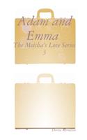 Adam and Emma (The Meisha's Love Series 3)