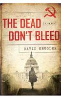 The Dead Don't Bleed
