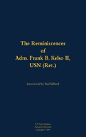 The Reminiscences of Adm. Frank B. Kelso II, USN (Ret.)