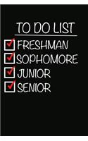 To Do List Freshman Sophomore Junior Senior