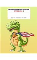Primary Composition Notebook Grades K-2: Full Page Handwriting Practice Paper With Dashed Midline - Superhero T-Rex (Green Dinosaur Series)(13 Jurassic Mead Composition Book)
