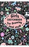 Girls Sketchbook For Drawing Cool Stuff