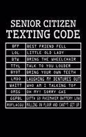 Senior Citizen Texting Code: Senior Citizen Gag Gifts to Take Notes
