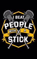 I Beat People With A Stick
