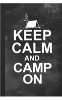Keep Calm And Camp On