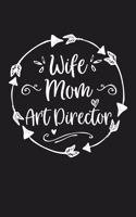 Wife Mom Art Director