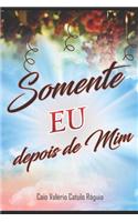 Somente Eu depois de MIM