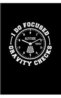 I Do Focused Gravity Checks