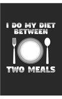 I do my diet between two meals