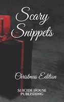 Scary Snippets: Christmas Edition