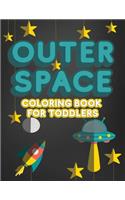 Outer Space Coloring Book For Toddlers