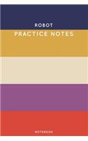 Robot Practice Notes: Cute Stripped Autumn Themed Dancing Notebook for Serious Dance Lovers - 6"x9" 100 Pages Journal(115 Boho Dancing Book)