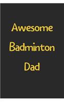 Awesome Badminton Dad
