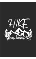 Hike Your Bucket List: Hiking Notebook, Dotted Bullet (6" x 9" - 120 pages) Sports Themed Notebook for Daily Journal, Diary, and Gift