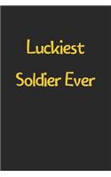 Luckiest Soldier Ever