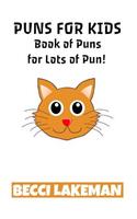 Puns for Kids: Book of Puns for Lots of Pun!