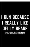 I Run Because I Really Like Jelly Beans #NationalJellyBeanDay