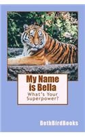 My Name is Bella
