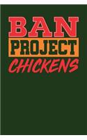Ban Project Chickens: Dark Green, Orange & Red Design, Blank College Ruled Line Paper Journal Notebook for Project Managers and Their Families. (Agile and Scrum 6 x 9 inc