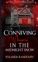 Conniving Whispers in the Midnight Snow: Preston's Story