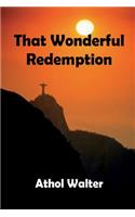 That Wonderful Redemption